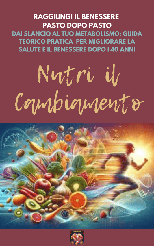 Nutri il cambiamento - ComeUnaFenice_Over40
